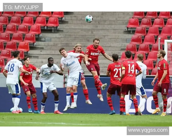 科隆队士气高涨!力克多特蒙德实现大逆袭!